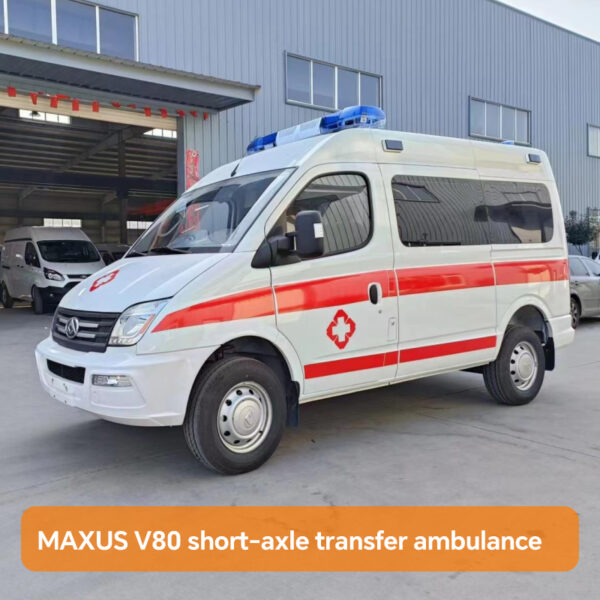 MAXUS V80 short-axle transfer ambulance